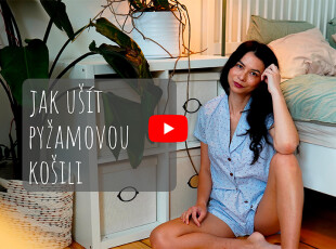 VIDEO návod jak ušít dámskou pyžamovou košili (+střih vel. 32–60)