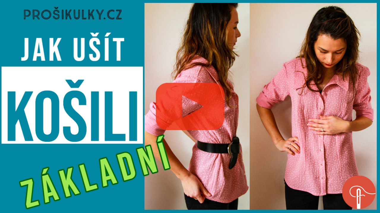 Jak ušít základní košili (video návod na šití)