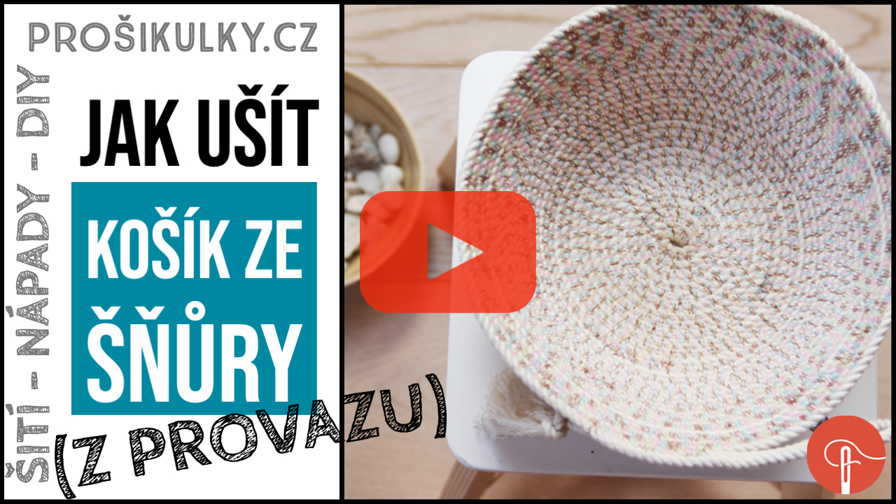 Jak ušít košík z provazu (bavlněné šňůry) - video návod