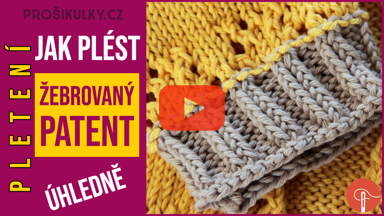 Jak plést úhledný patent (žebrovaný vzor)