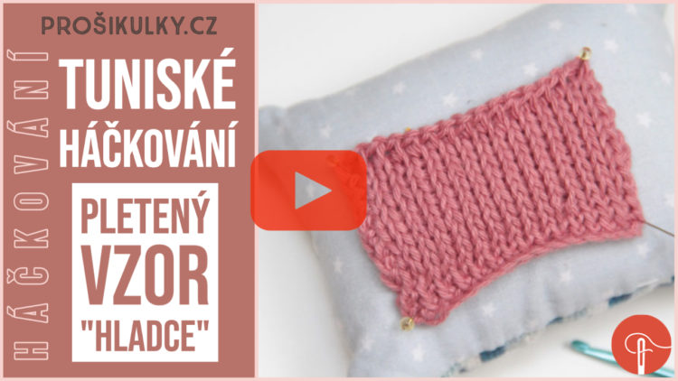 Tuniské háčkování (návod na pletený vzor "hladký")