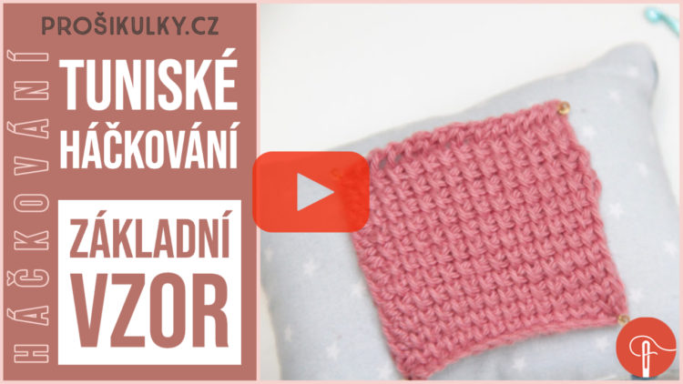 Tuniské háčkování (návod na základní vzor)